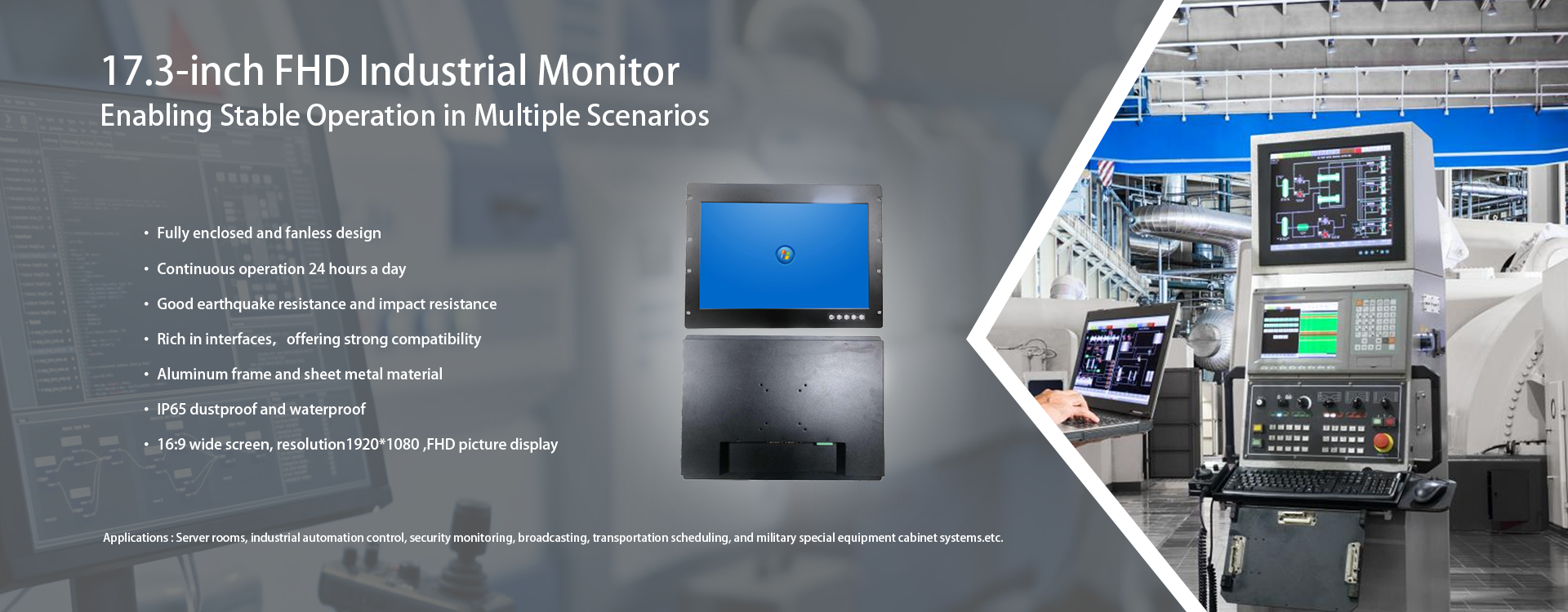 17.3-inch FHD Industrial Monitor, Enabling Stable Operation in Multiple Scenarios