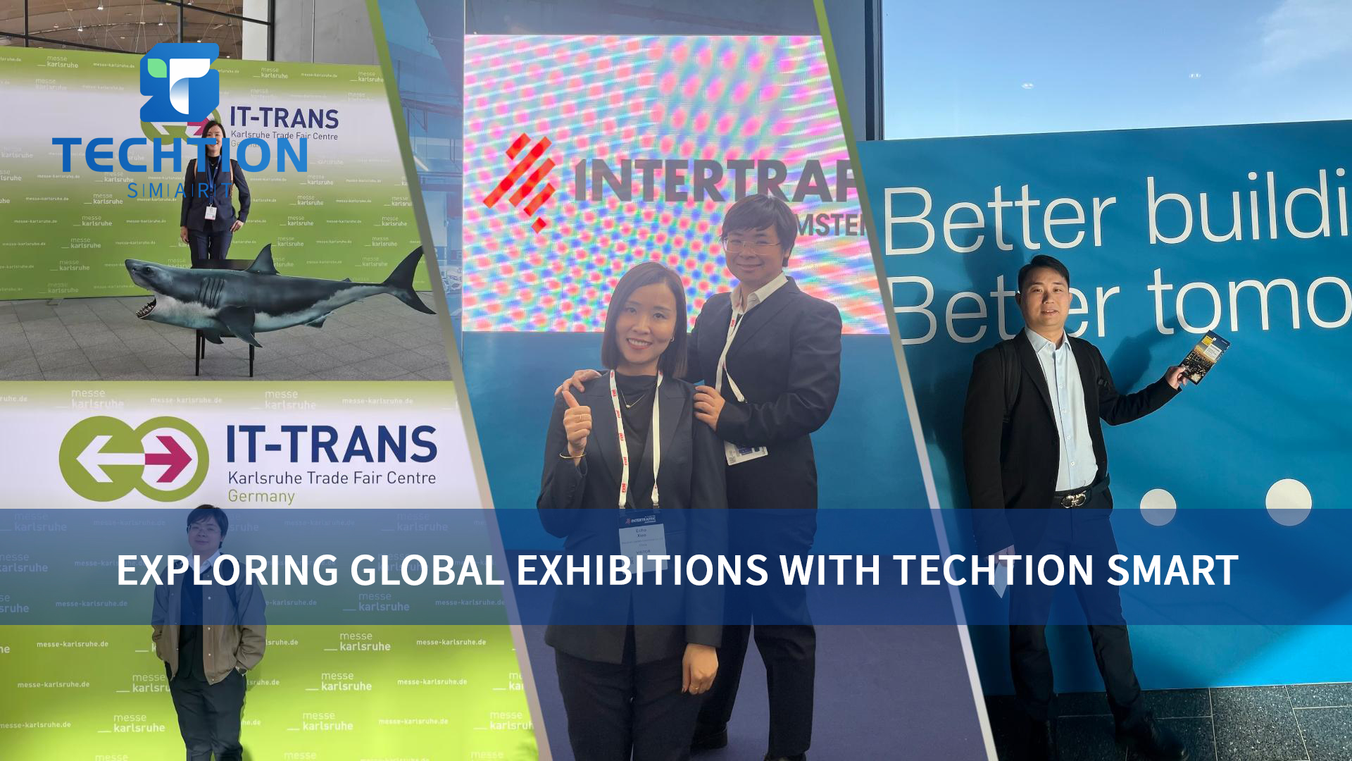 🌍 Exploring global exhibitions with Techtion Smart