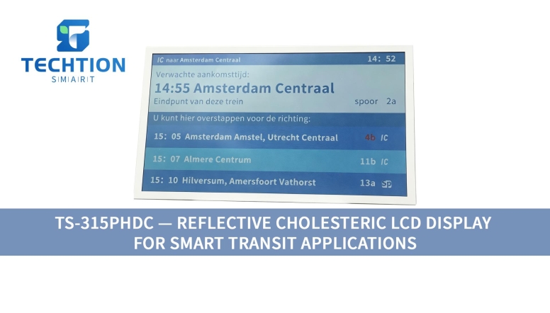 💡 TS-315PHDC — Reflective Cholesteric LCD Display for Smart Transit Applications
